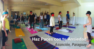 Asuncion, Paraguay 2017 Making Peace with Anxiety workshop